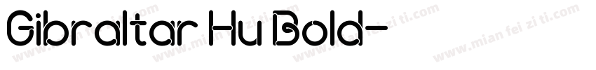Gibraltar Hu Bold字体转换